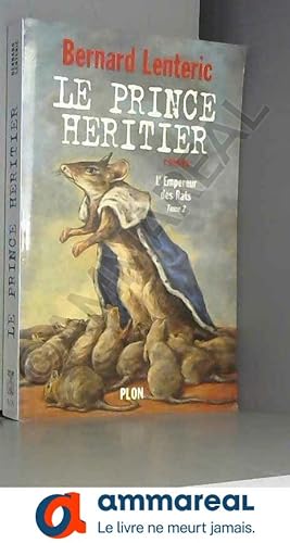 Bild des Verkufers fr L'Empereur des rats, tome 2 : Le Prince hritier zum Verkauf von Ammareal