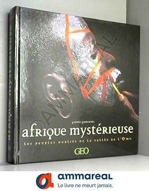 Seller image for Afrique mystrieuse : Les peuples oublis de la valle de l'Omo for sale by Ammareal