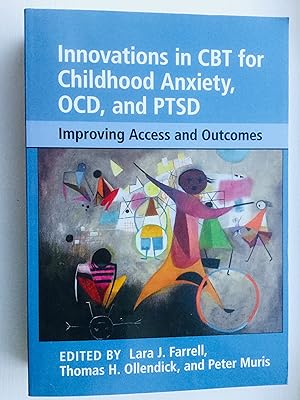 Bild des Verkufers fr Innovations in CBT for Childhood Anxiety, OCD, and PTSD: Improving Access and Outcomes zum Verkauf von Cherubz Books