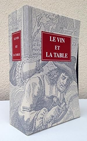 Seller image for LE VIN ET LA TABLE - COFFRET DE 3 VOLUMES: Le vin - La table - Expressions pittoresques for sale by Ammareal