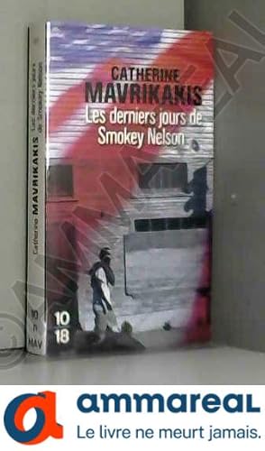 Bild des Verkufers fr Les derniers jours de Smokey Nelson zum Verkauf von Ammareal