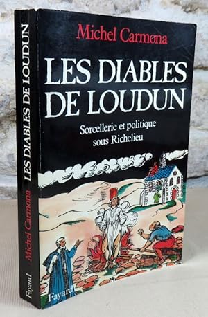 Bild des Verkufers fr Les diables de Loudun. Sorcellerie et politique sous Richelieu. zum Verkauf von Latulu