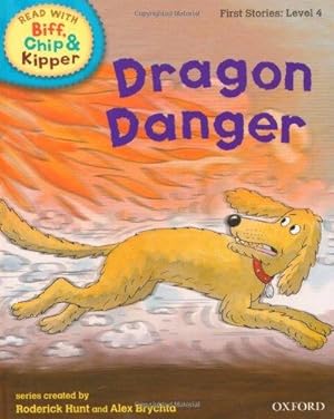 Bild des Verkufers fr Oxford Reading Tree Read With Biff, Chip, and Kipper: First Stories: Level 4. Dragon Danger zum Verkauf von WeBuyBooks