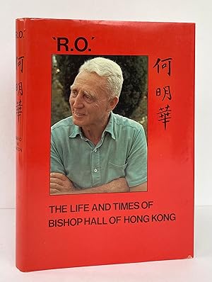 R.O. - The Life and Times of Bishop Ronald Hall of Hong Kong