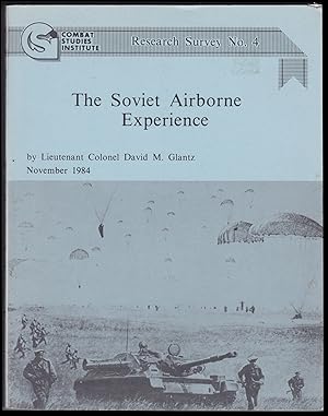 Image du vendeur pour The Soviet Airborne Experience (Combat Studies Institute; Research Survey No. 4) mis en vente par JNBookseller
