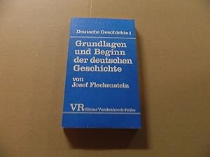 Imagen del vendedor de Grundlagen und Beginn der deutschen Geschichte. Deutsche Geschichte ; Bd. 1; Kleine Vandenhoeck-Reihe ; 1397 a la venta por Versandantiquariat Schfer