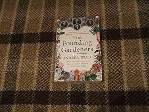 The Founding Gardeners: How The Revolutionary Generation Created An American Eden