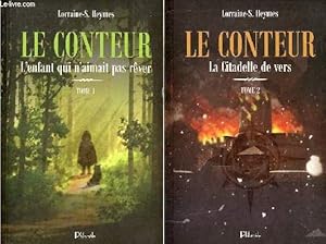 Seller image for Le conteur - En 2 tomes - Tomes 1 + 2 - Tome 1 : L'enfant qui n'aimait pas rver - Tome 2 : La citadelle de vers. for sale by Le-Livre