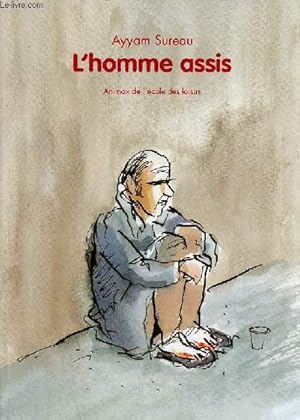 Image du vendeur pour L'homme assis. mis en vente par Le-Livre