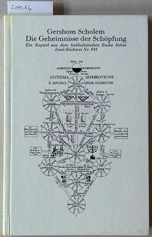 Die Geheimnisse der Schöpfung. Ein Kapitel aus dem kabbalistischen Buche Sohar. [= Insel-Bücherei...