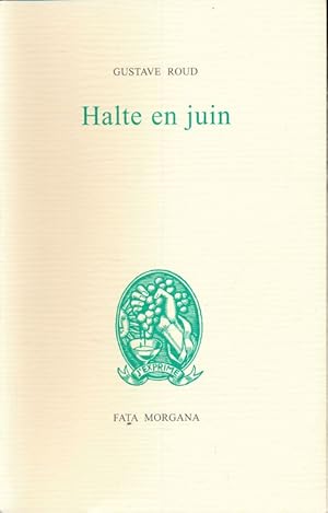 Seller image for Halte en juin for sale by LIBRAIRIE GIL-ARTGIL SARL