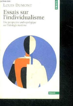 Bild des Verkufers fr Essais sur l'individualisme - Une perspective anthropologique sur l'idEologie moderne - collection points essais N230 zum Verkauf von Le-Livre