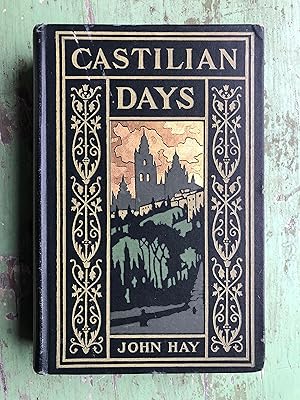 Image du vendeur pour Castilian Days. by John Hay with illustrations by Joseph Pennell mis en vente par Under the Covers Antique Books