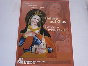 Bild des Verkufers fr Heilige auf Glas. Hinterglasbilder aus der Grafschaft Glatz in Schlesien. Die Sammlung Heidi und Fritz Helle zum Verkauf von Der-Philo-soph