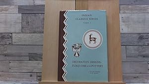 Image du vendeur pour Decoration Designs - Turquoise and Pottery (Indian Classics Series, Volume 2) mis en vente par Archives Books inc.