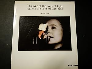 Gitai Amos. The war of the sons of light against the sons of darkness. A cura di Oliva Bonito Ach...