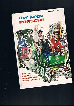 Imagen del vendedor de Der junge Porsche - aus der Jugend des genialen Konstrukteurs Titelbild und Illustrationen von Walter Haehn a la venta por manufactura