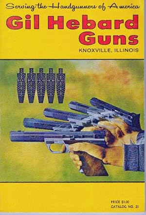 GIL HEBARD GUNS; Catalog No. 21