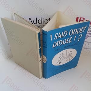 Seller image for I Said Oddly, Diddle I? for sale by BookAddiction (ibooknet member)