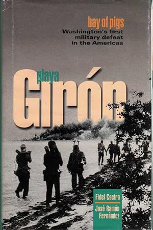 Seller image for Playa Girn/Bay of Pigs Washington's First Military Defeat in the Americas for sale by ABookLegacy, Mike and Carol Smith