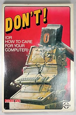 Seller image for Don't (or How to Care for Your Computer) for sale by WeBuyBooks