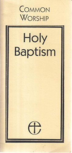 Seller image for Common Worship: Holy Baptism for sale by WeBuyBooks