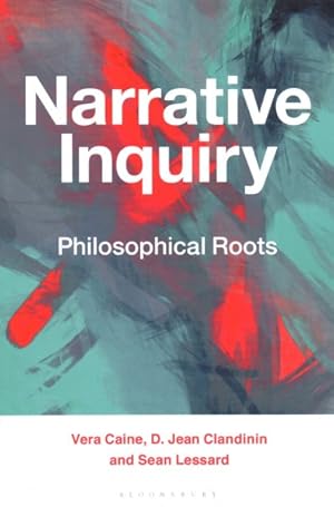 Seller image for Narrative Inquiry : Philosophical Roots for sale by GreatBookPricesUK