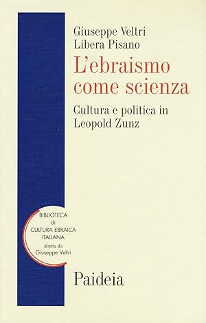 Seller image for L'ebraismo come scienza. Cultura e politica in Leopold Zunz for sale by Libro Co. Italia Srl