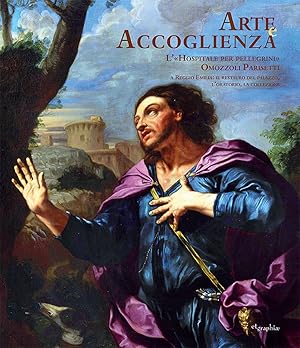 Seller image for Arte e accoglienza. L'Hospitale per pellegrini Omozzoli Parisetti for sale by Libro Co. Italia Srl