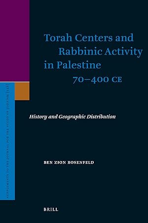 Seller image for Torah Centers and Rabbinic Activity in Palestine 70-400 CE: History and Geographic Distribution for sale by Libro Co. Italia Srl