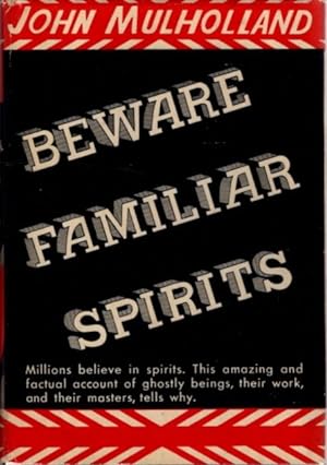 Seller image for BEWARE FAMILIAR SPIRITS for sale by By The Way Books