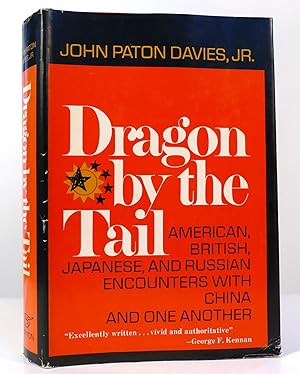 Seller image for DRAGON BY THE TAIL; American, British, Japanese, and Russian Encounters with China and One Another for sale by Rare Book Cellar