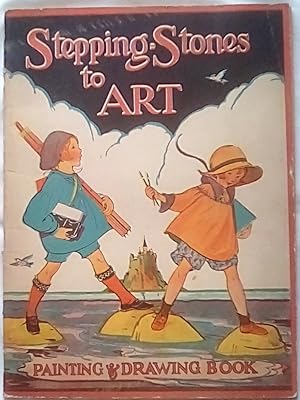 Stepping Stones to Art: Drawing and Painting