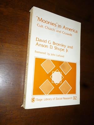 Seller image for Moonies" in America: Cult, Church, and Crusade for sale by Gargoyle Books, IOBA