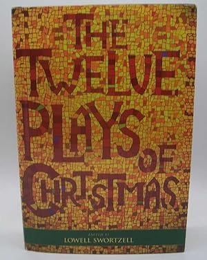 Seller image for The Twelve Plays of Christmas: Traditional and Modern Plays for the Holidays for sale by Easy Chair Books