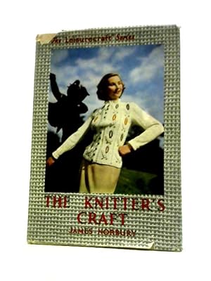 Seller image for The Knitter's Craft ("Leisurecraft" Series) for sale by World of Rare Books