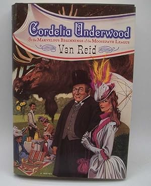 Imagen del vendedor de Cordelia Underwood: The Marvelous Beginnings of the Moosepath League a la venta por Easy Chair Books