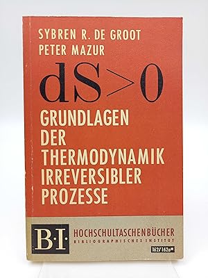 Seller image for Grundlagen der Thermodynamik irreversibler Prozesse for sale by Antiquariat Smock