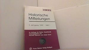 Historische Mitteilungen. 5. Jahrgang 1992, Heft 1. u.a. Moll / Der Sturz alter Kämpfer.