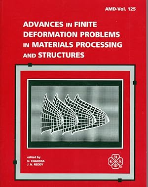 Seller image for ADVANCES IN FINITE DEFORMATION PROBLEMS IN MATERIALS PROCESSING AND STRUCTURES for sale by PERIPLUS LINE LLC