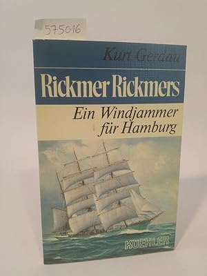 Seller image for Rickmer Rickmers: Ein Windjammer für Hamburg. for sale by ANTIQUARIAT Franke BRUDDENBOOKS