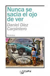 Seller image for NUNA SE SACIA EL OJO DE VER for sale by AG Library