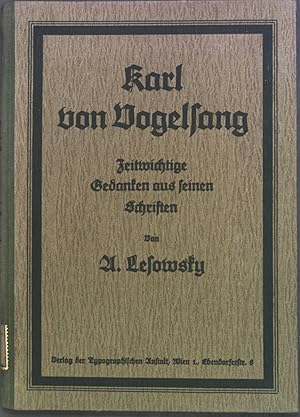 Seller image for Karl v. Vogelsang: Zeitwichtige Gedanken aus seinen Schriften for sale by books4less (Versandantiquariat Petra Gros GmbH & Co. KG)