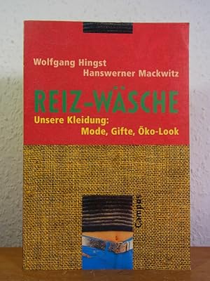 Seller image for Reiz-Wsche. Unsere Kleidung: Mode, Gifte, ko-Look for sale by Antiquariat Weber