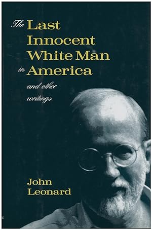 Seller image for The Last Innocent White Man in America: And Other Writings for sale by Diatrope Books