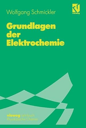 Seller image for Grundlagen der Elektrochemie for sale by BuchWeltWeit Ludwig Meier e.K.