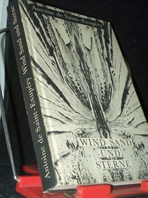 Immagine del venditore per Wind, Sand und Sterne / Antoine de Saint-Exup�ry. [Aus d. Franz. Dt. �bers. von Henrik Becker. Mit e. Nachw. von Klaus M�ckel] venduto da Antiquariat Artemis Lorenz & Lorenz GbR