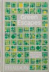 GREEN ESCAPES, THE GUIDE TO SECRET URBAN GARD