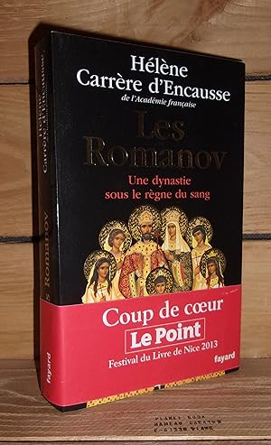 Imagen del vendedor de LES ROMANOV : Une Dynastie Sous Le Règne Du Sang a la venta por Planet'book