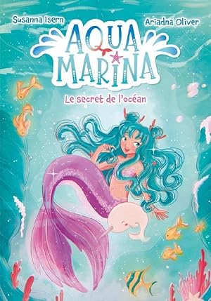 Aqua Marina t.1 : le secret de l'océan